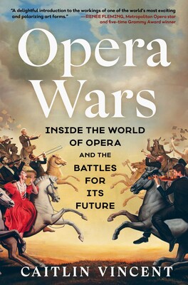 Don't Say Accessible: *Opera Wars* and the Fight Over What Opera Can Be